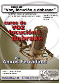 Curso de Voz, locución e dobraxe. Del 7 de febrero al 27 de junio. Por: Anxos Ferradáns.